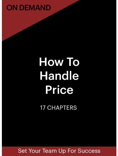 79 On Demand - How To Handle 'PRICE' (60-Day Online Access)